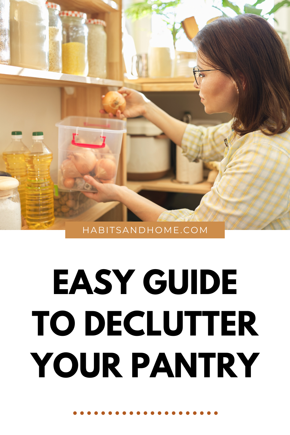 Easy Step-by-Step Instructions to Declutter and Organize Your Pantry