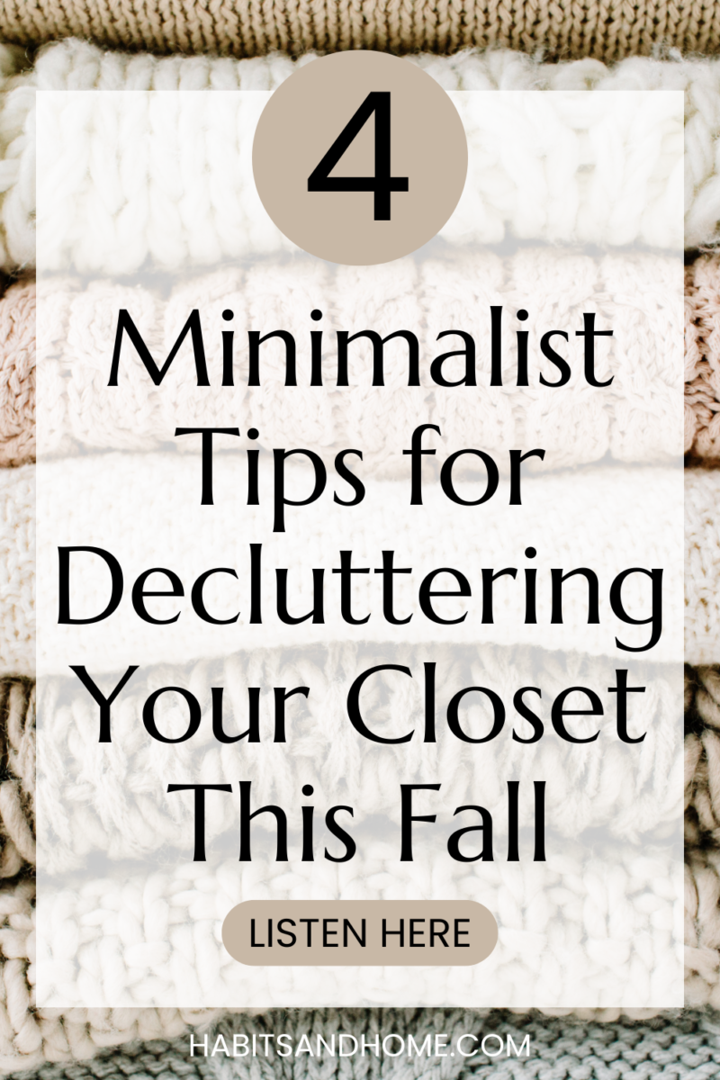 4 Tips For Decluttering Your Fall Closet