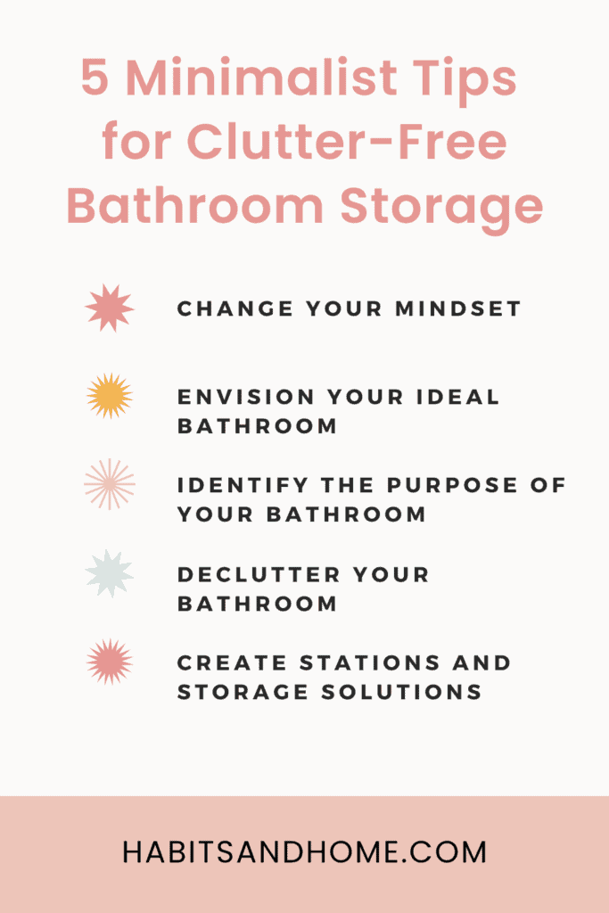 https://habitsandhome.com/wp-content/uploads/2023/07/5-Minimalist-Tips-for-Clutter-Free-Bathroom-Storage3-683x1024.png